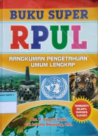Image of BUKU SUPER RPUL : RANGKUMAN PENGETAHUAN UMUM LENGKAP