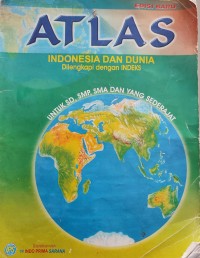 Image of ATLAS : INDONESIA DAN DUNIA DILENGKAPI DENGAN INDEKS