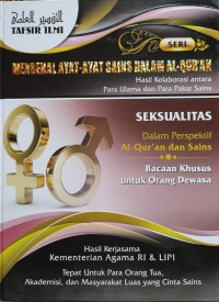 Image of MENGENAL AYAT AYAT SAINS DALAM AL QURAN : SEKSUALITAS DALAM PERSPEKTIF AL QURAN DAN SAINS