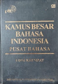 Image of KAMUS BESAR BAHASA INDONESIA PUSAT BAHASA : EDISI KE EMPAT