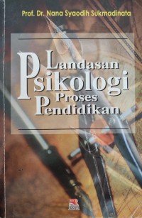 Image of LANDASAN PSIKOLOGI PROSES PENDIDIKAN
