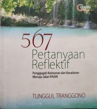 Image of LIMA RATUS ENAM PULUH TUJUH PERTANYAAN REFLEKTIF: PENGGUNGAH KEIMANAN DAN KESADARAN MENUJU JALAN IHSAN