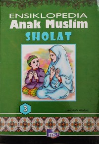 Image of ENSIKLOPEDIA ANAK MUSLIM