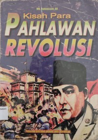 Image of KISAH PARA PAHLAWAN REVOLUSI