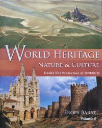 Image of WORLD HERITAGE NATURE AND CULTURE UNDER THE PROTECTION OF UNESCO