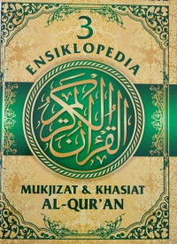 Image of ENSIKLOPEDIA MUKJIZAT DAN KHASIAT AL QURAN