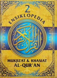 Image of ENSIKLOPEDIA MUKJIZAT DAN KHASIAT AL QURAN