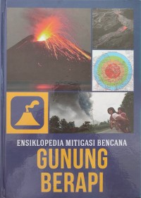 Image of ENSIKLOPEDIA MITIGASI BENCANA GUNUNG BERAPI