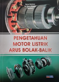 Image of PENGETAHUAN MOTOR LISTRIK ARUS BOLAK BALIK