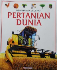Image of PEMAHAMAN GEOGRAFI : PERTANIAN DUNIA