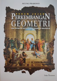 Image of REKAM JEJAK PERKEMBANGAN GEOMERI : DARI GEOMETRI EUCL;ID HINGGA GEOMETRI NON, EUCKID