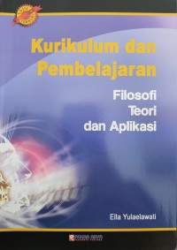 Image of KURIKULUM PEMBELAJARAN FILOSOFI TEORI DAN APLIKASI