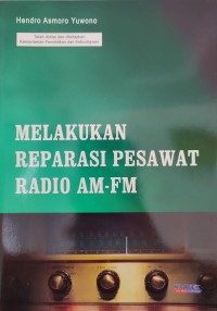 Image of MELAKUKAN REPARASI PESAWAT RADIO AM - FM