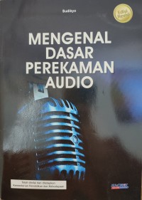 Image of MENGENAL DASAR PEREKAMAN AUDIO