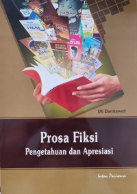 Image of PROSA FIKSI PENGETAHUAN DAN APRESIASI