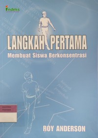 Image of LANGKAH PERTAMA MEMBUAT SISWA BERKONSENTRASI