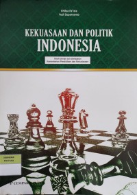 Image of KEKUASAAN DAN POLITIK INDONESIA