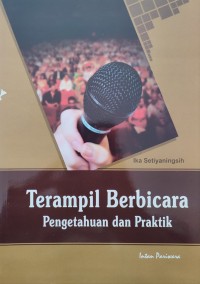 Image of TERAMPIL BERBICARA PENGETAHUAN DAN PRAKTEK