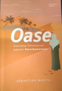 Image of OASE : SEORANG PEREMPUAN ADALAH PERNIKAHANNYA