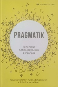 Image of PRAGMATIK : FENOMENA KETIDAK SANTUNAN BERBAHASA