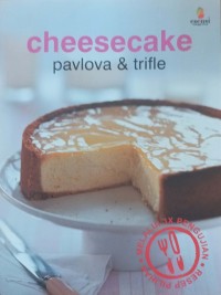 Image of CHEESECAKE PAVLOVA DAN TRIFLE