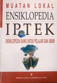 Image of ENSIKLOPEDIA IPTEK : ENSIKLOPEDIA SAINS UNTUK PELAJAR DAN UMUM