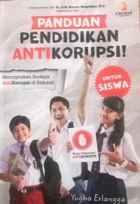 Image of PANDUAN PENDIDIKAN ANTIKORUPSI : MENCIPTAKAN BUDAYA ANTI KORUPSI DI SEKOLAH